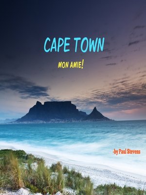 cover image of Cape Town Mon Amie!